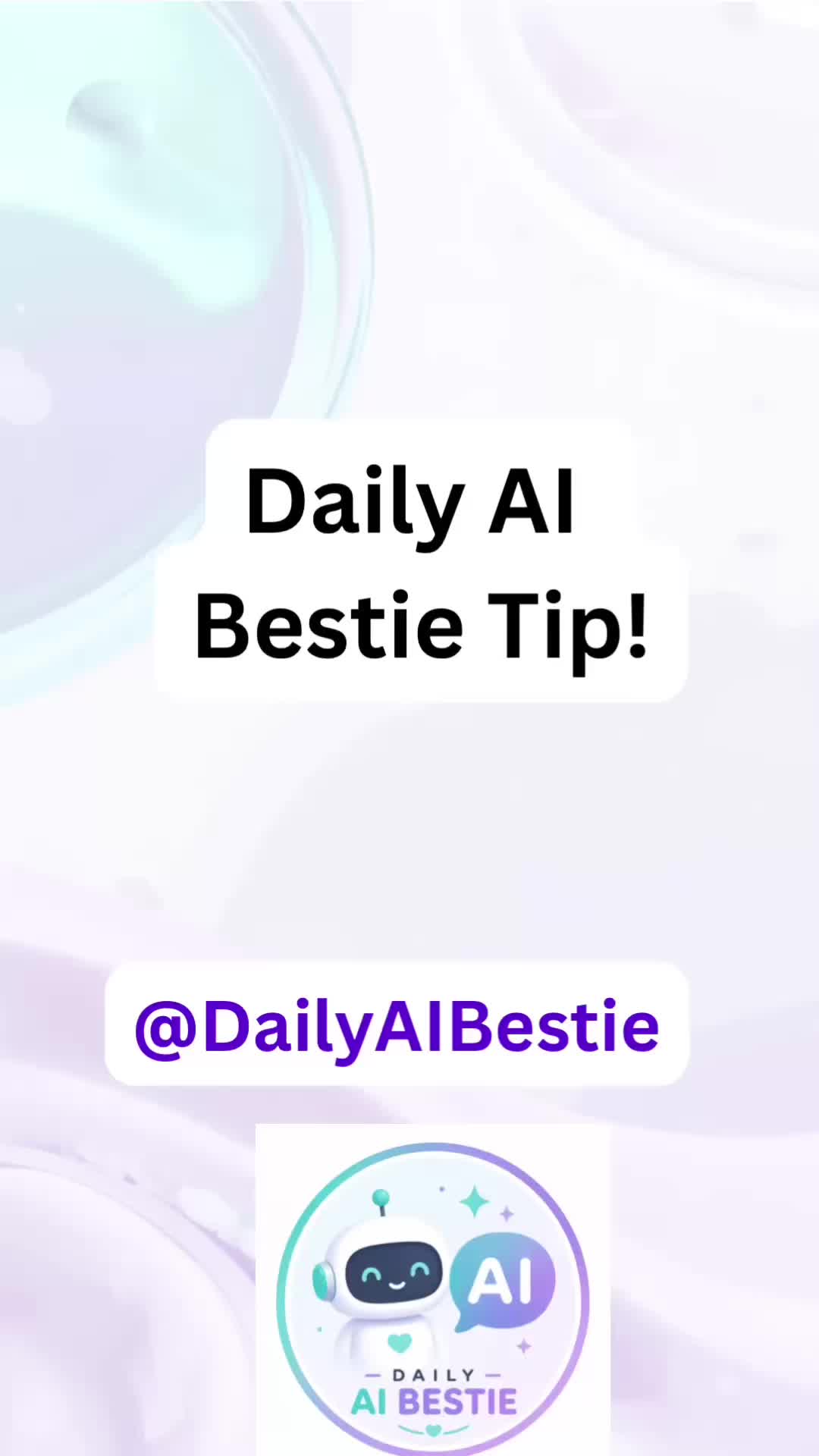 @Daily AI Bestie