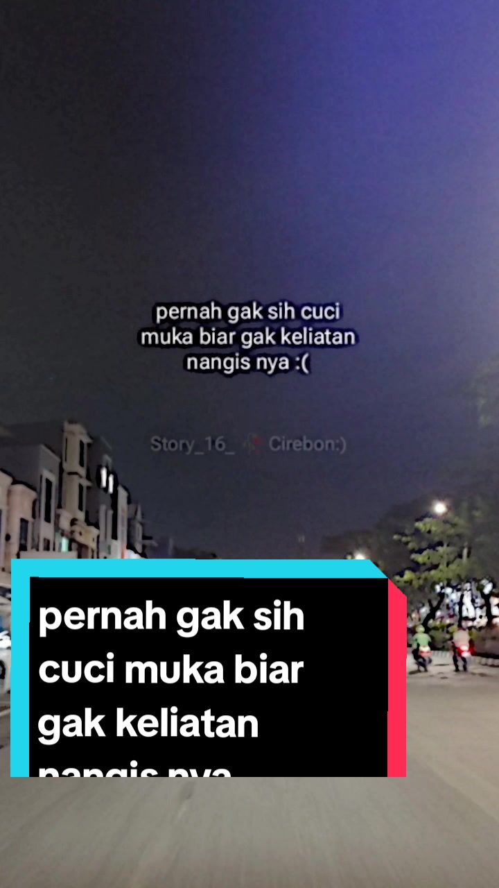 @Story_16_🥀 Cirebon:)