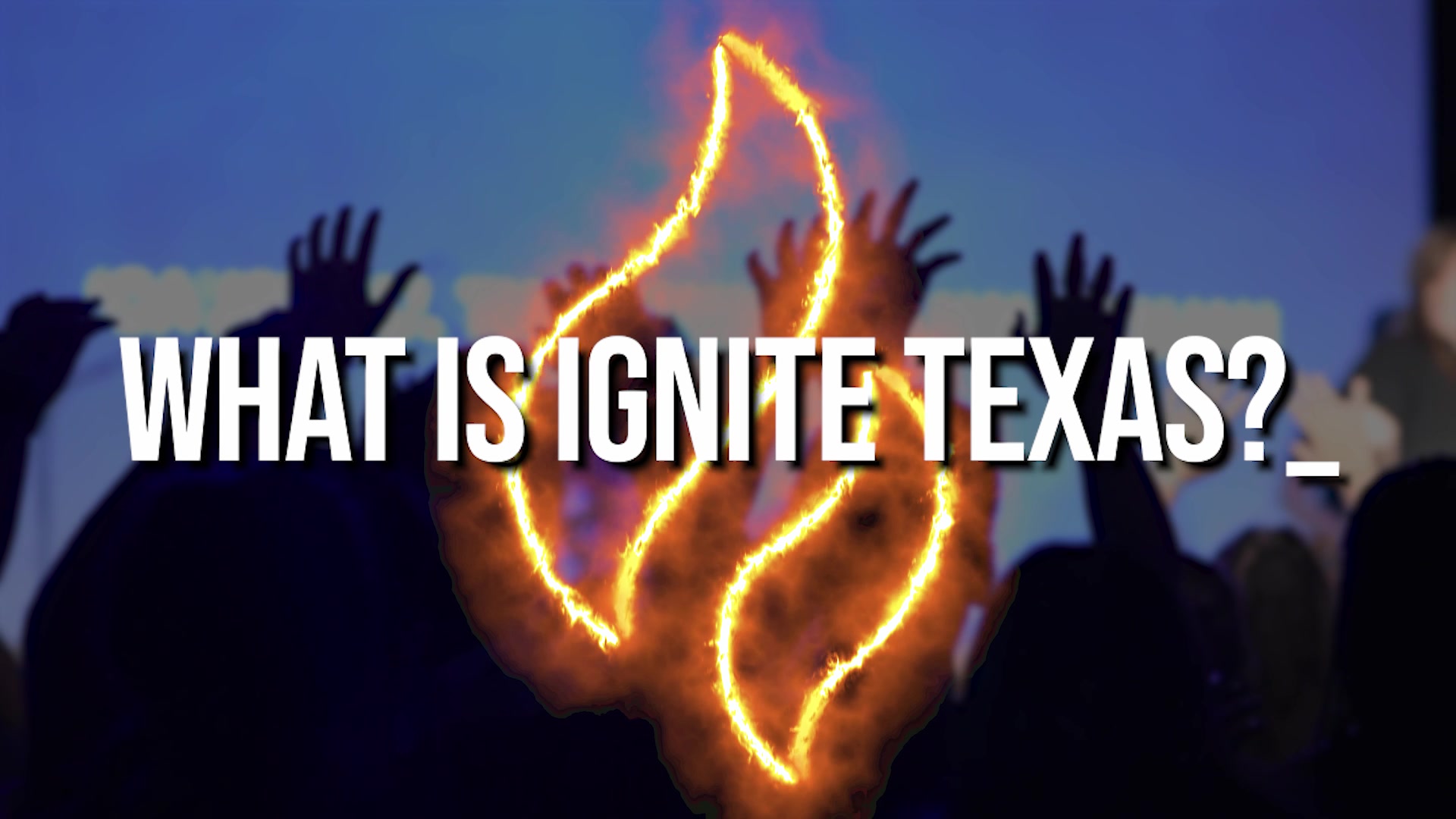 @Ignite Texas