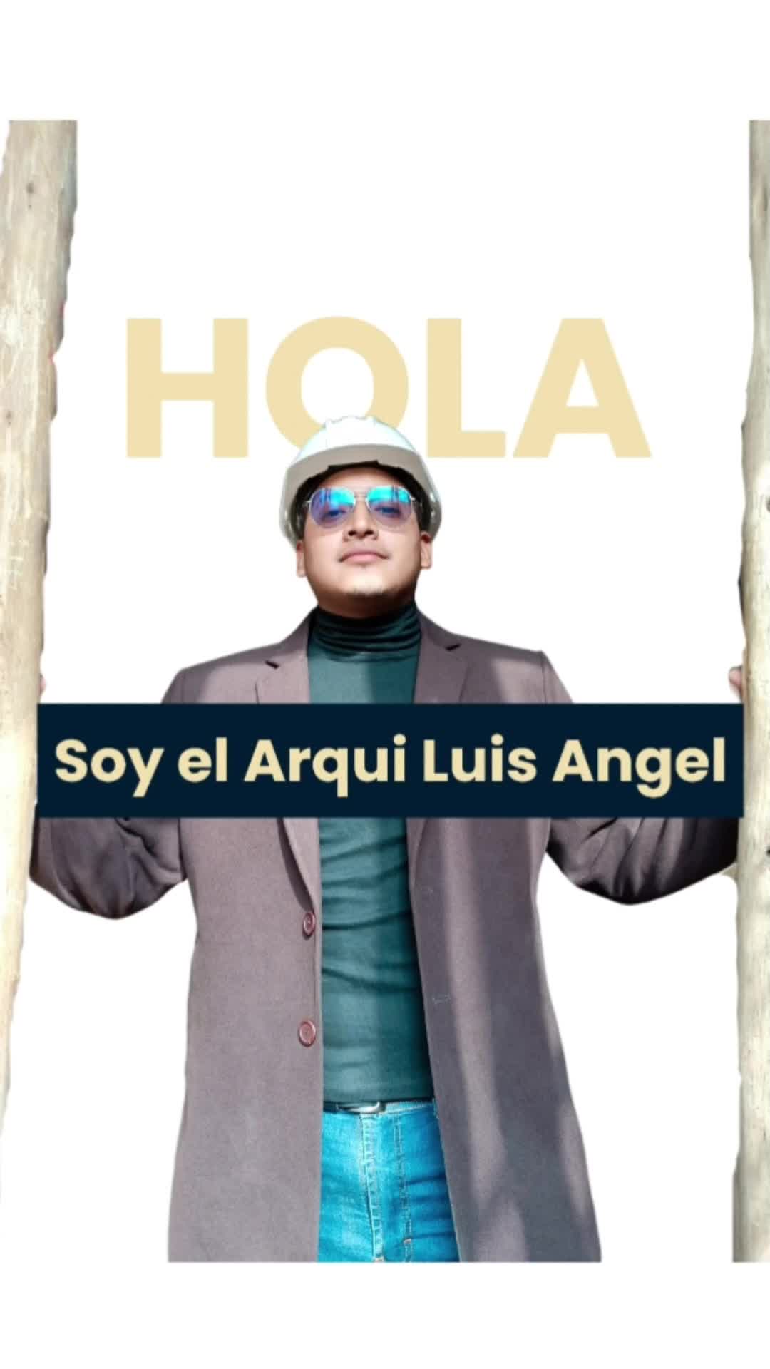 @Arqui Luis Angel👷