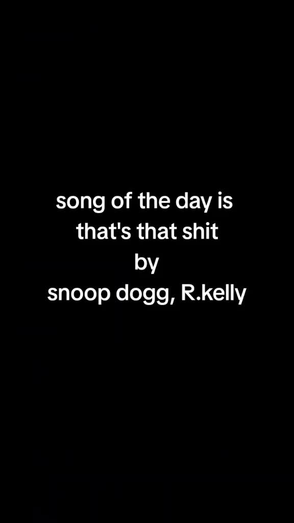 @song of the day 💯💯💯