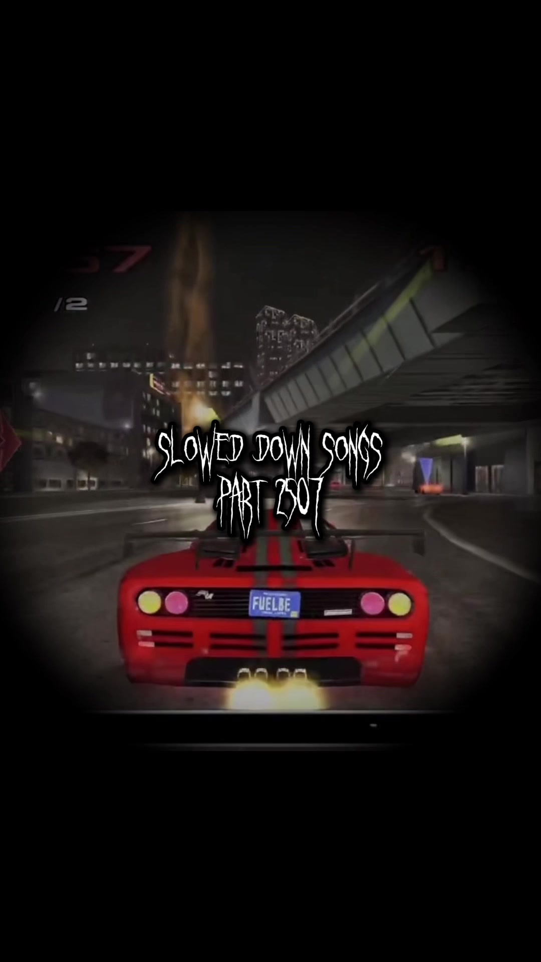 @Slowed Down Songs