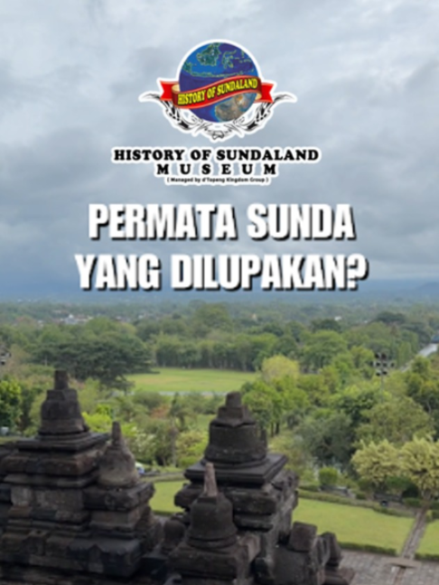 @History Of Sundaland Museum