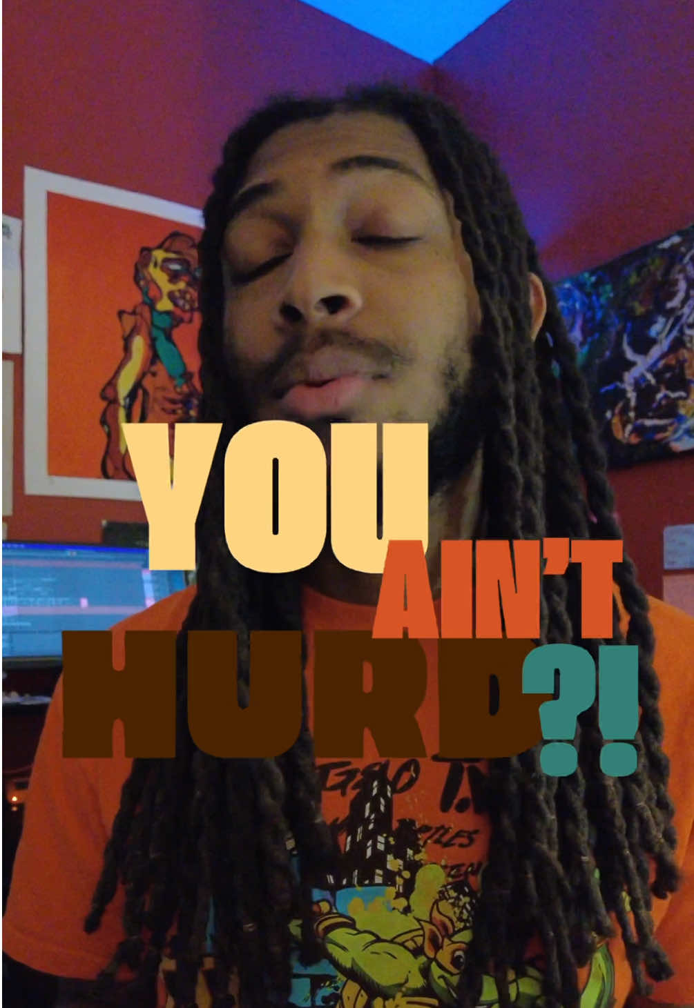 @YouAintHurd?!