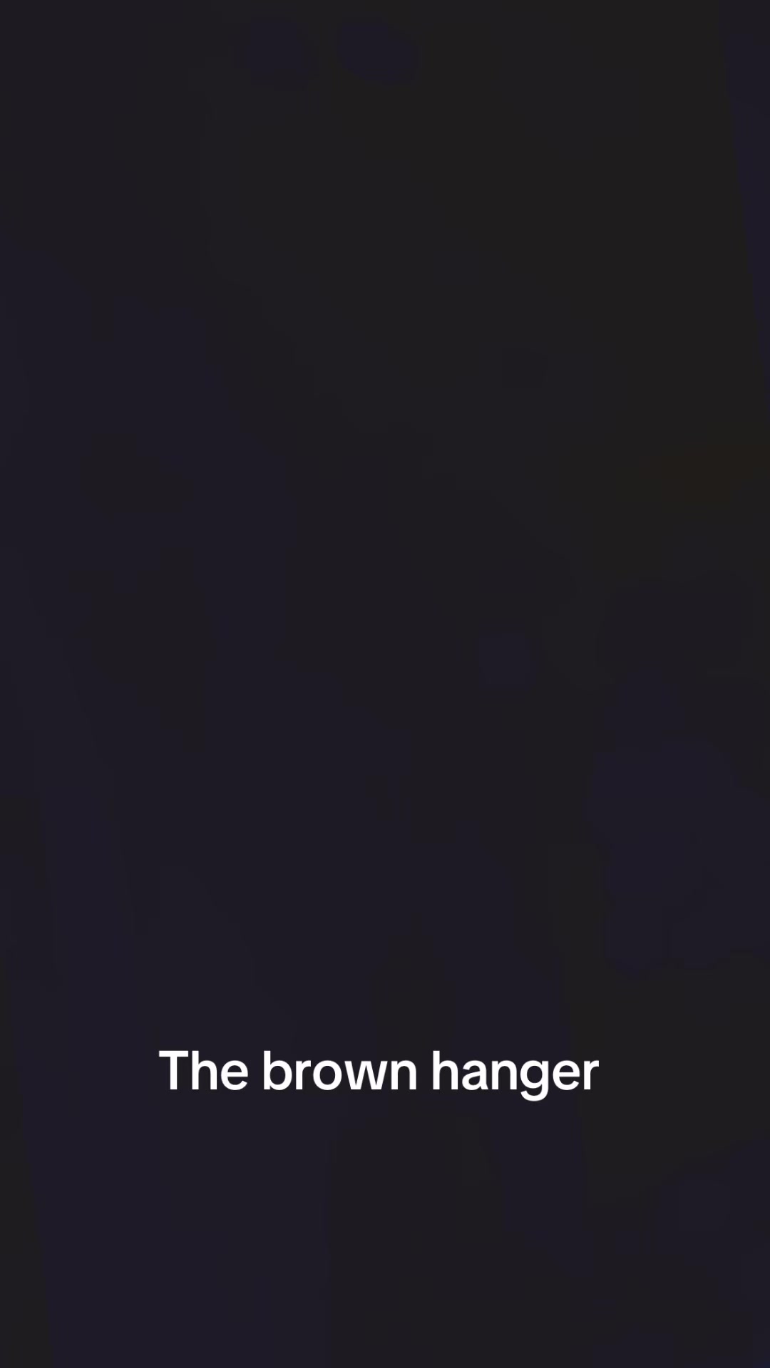 @The brown hangers