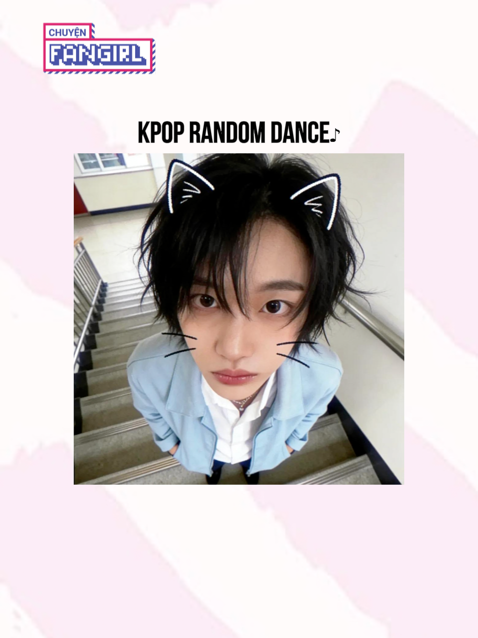 @Random Dance by Chuyện Fangirl