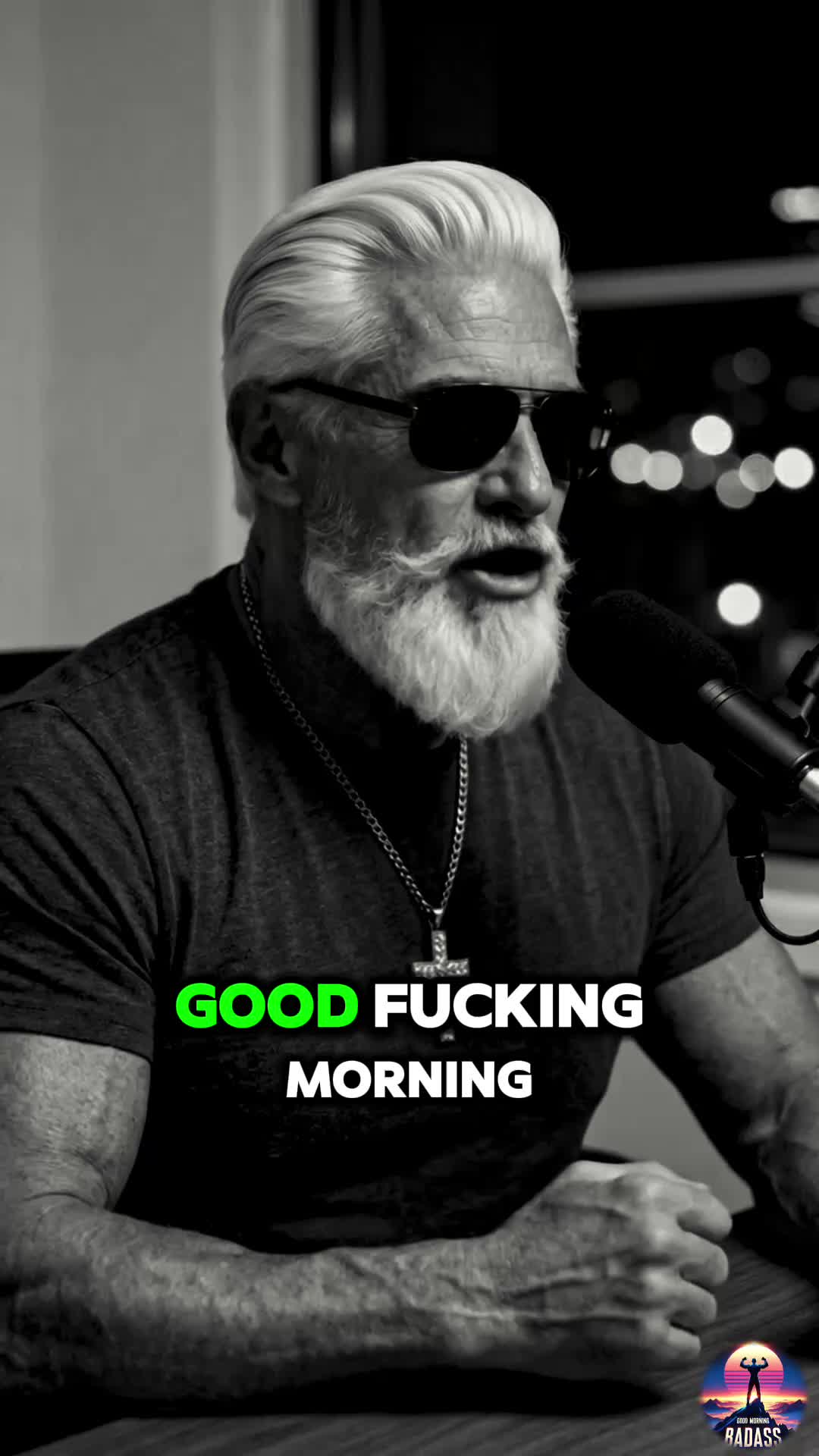 @Good Morning Badass