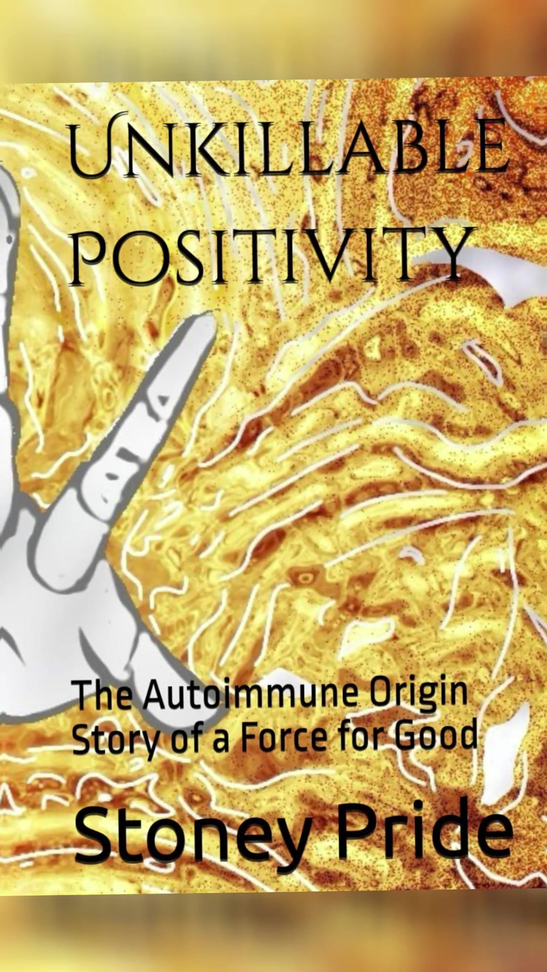 @Unkillable Positivity