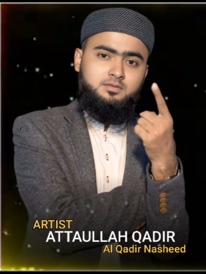 @Attaullah Qadir Naat