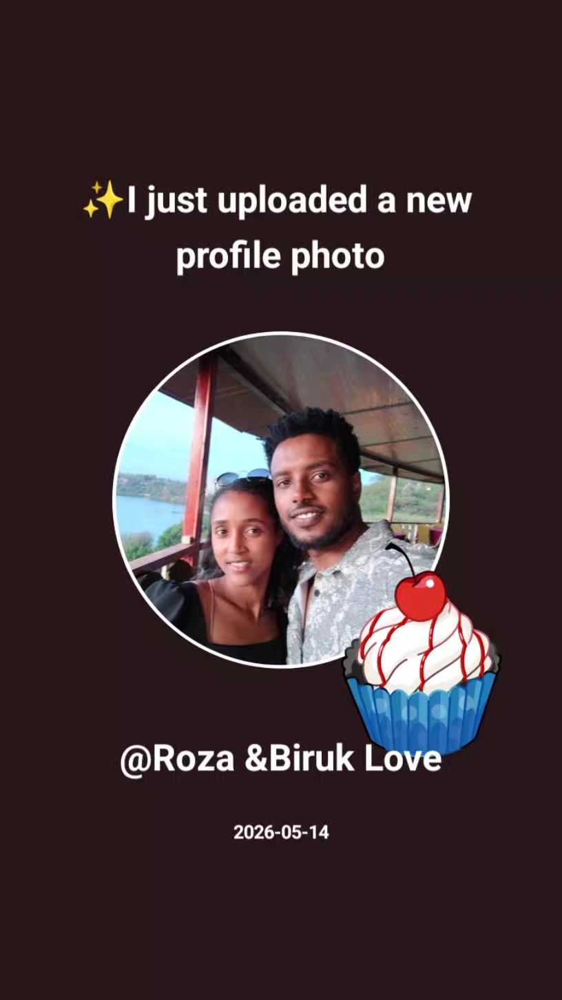 @Roza &Biruk Love