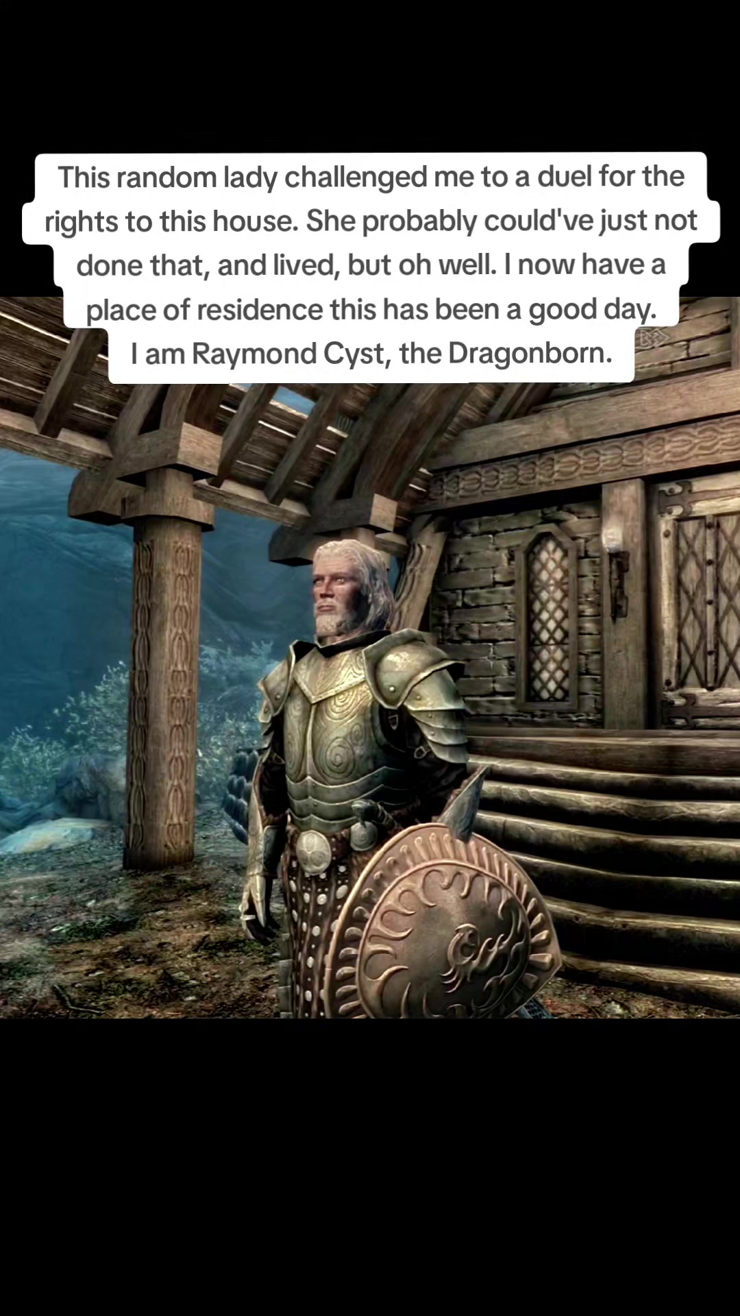 @Raymond Cyst, the Dragonborn