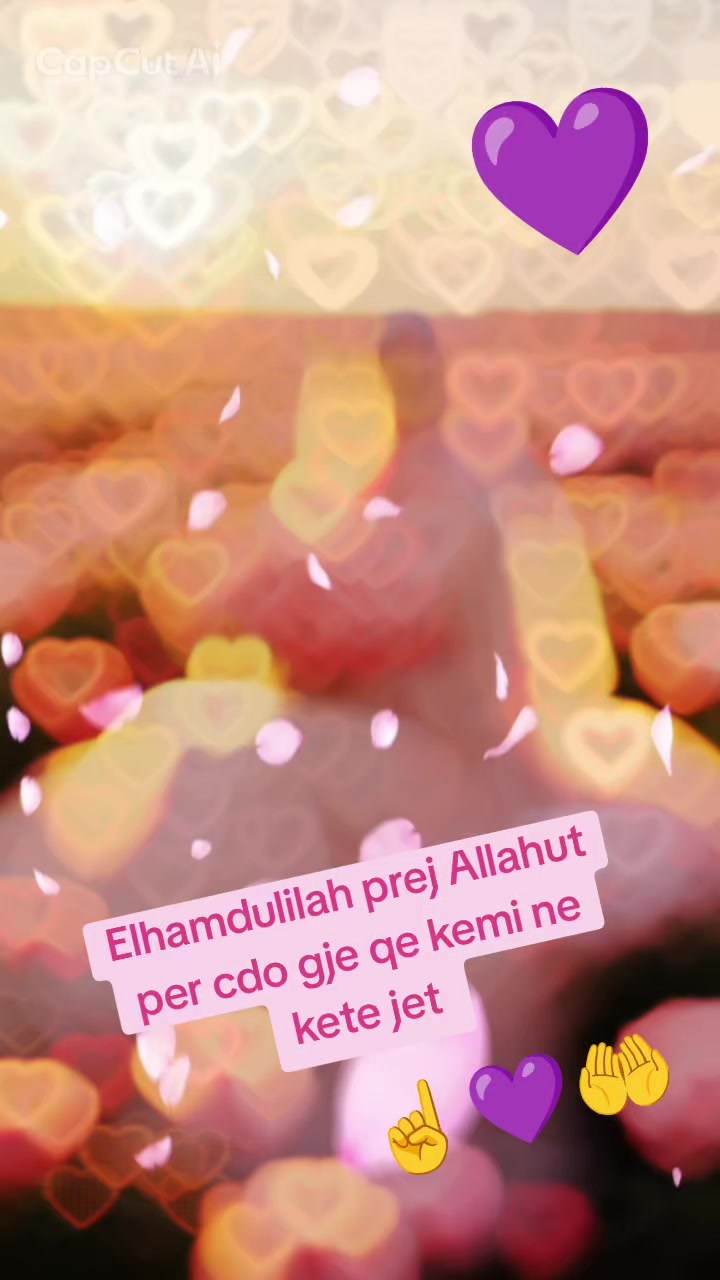 @Jetoj per Allah 🤲🤍☝️