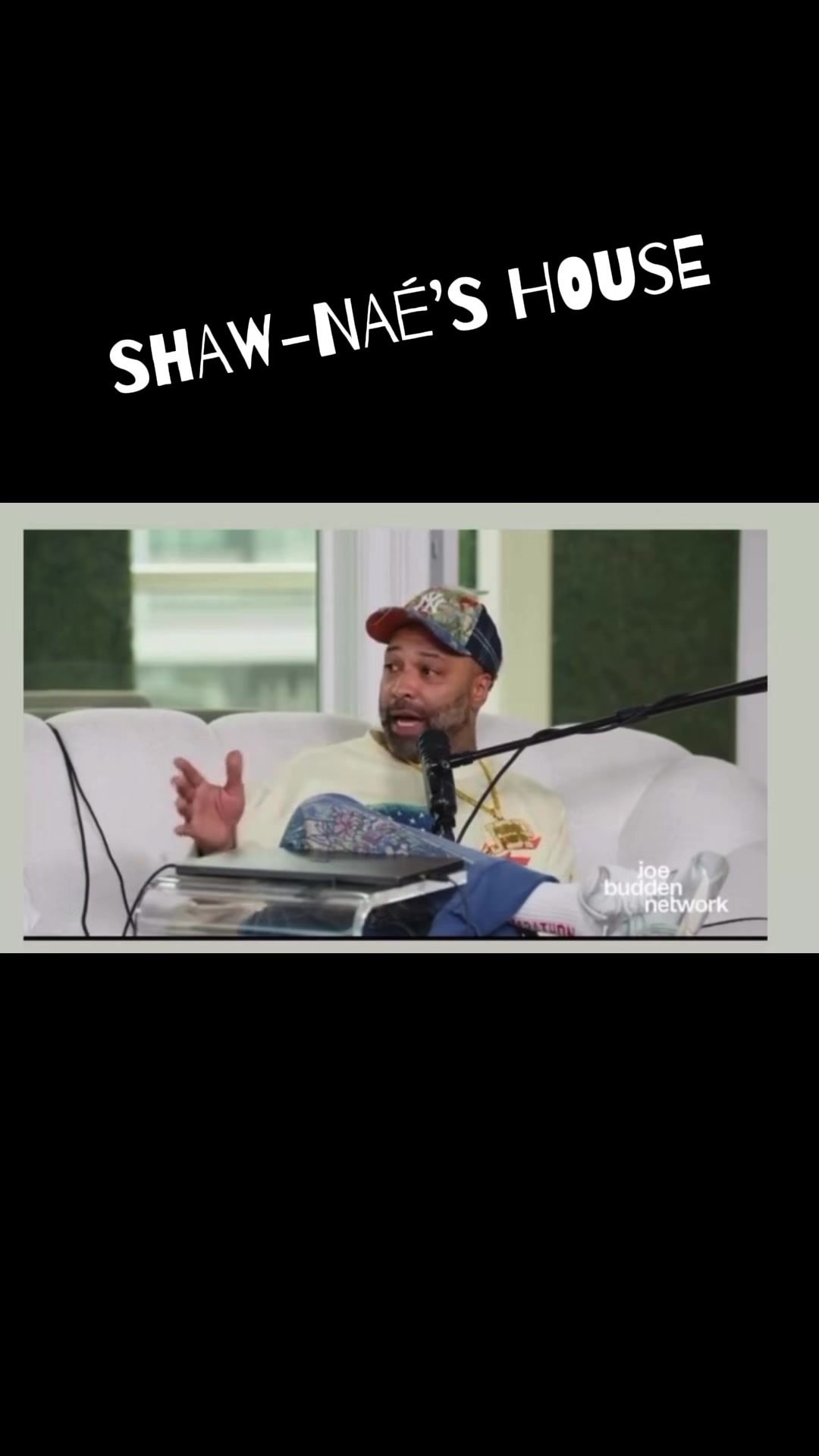 @Shaw-Naé’s House