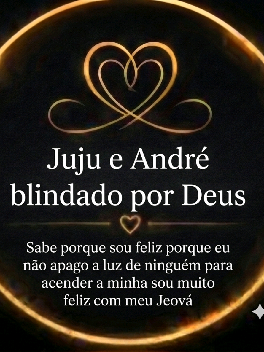 @JUJU andre  brindado Por Jeov&aacute;