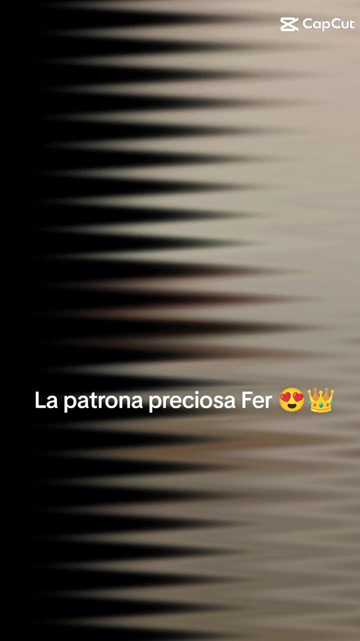 @la patrona preciosa Fer 😍👑