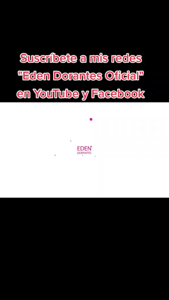 @Eden Dorantes Oficial