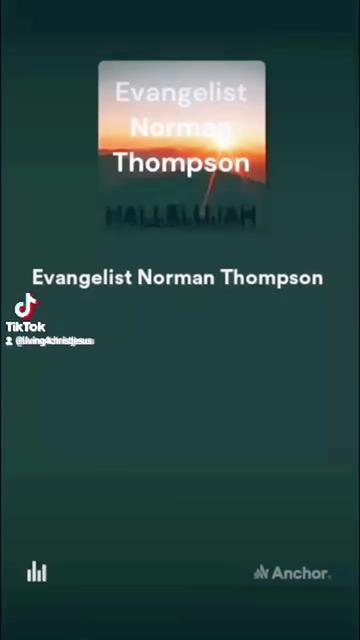 @Evangelist Norman Thompson