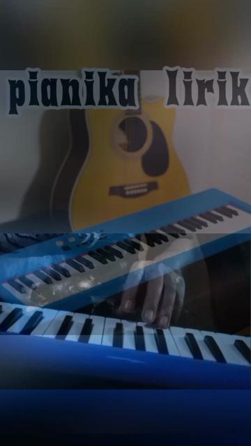 @MELODY LIRIK_(PIANIKA+AKUSTIK)