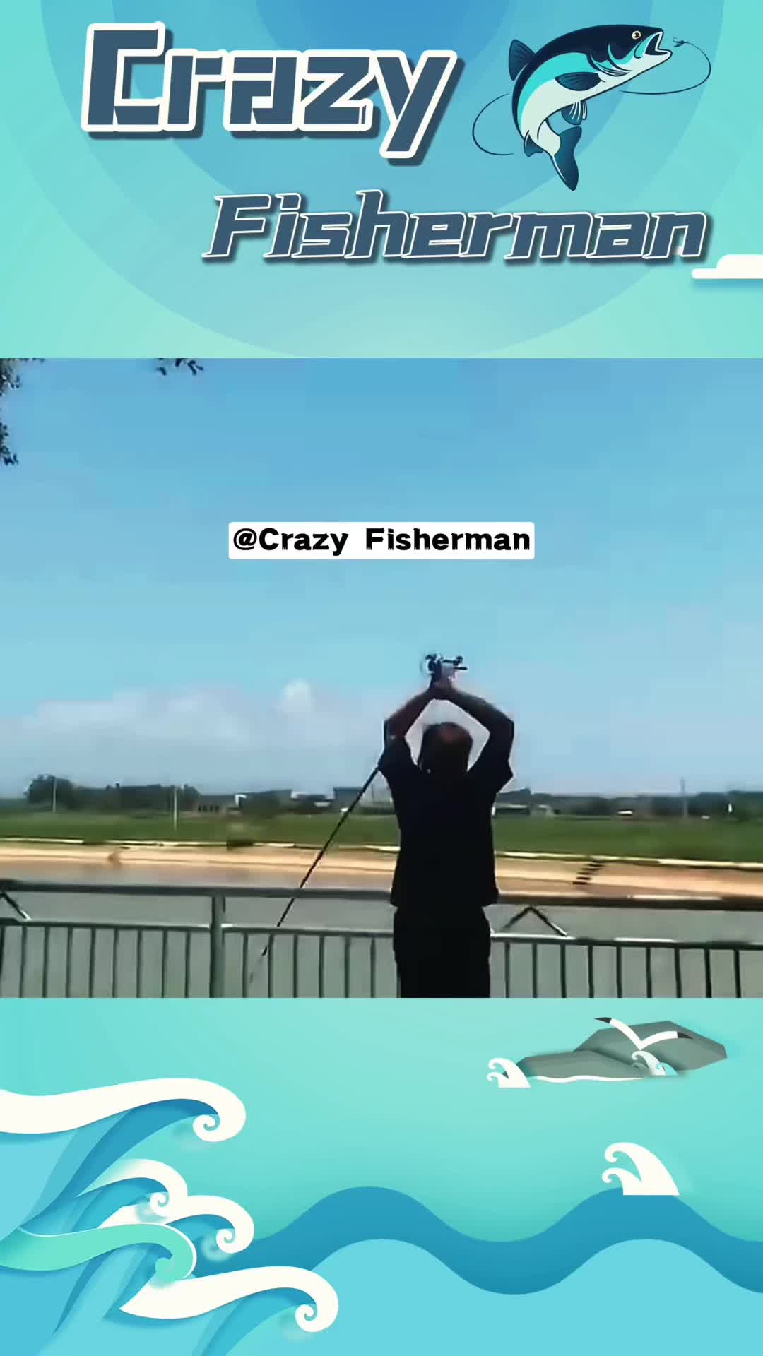 @Crazy Fisherman