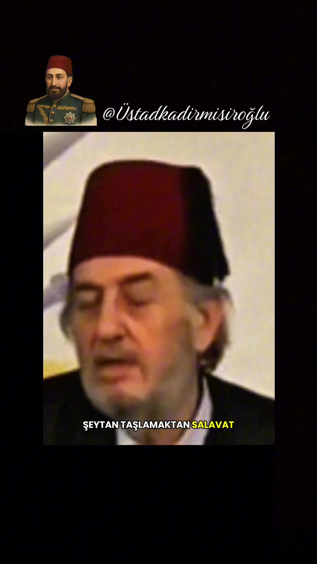 @Üstad Kadir Misiroğlu