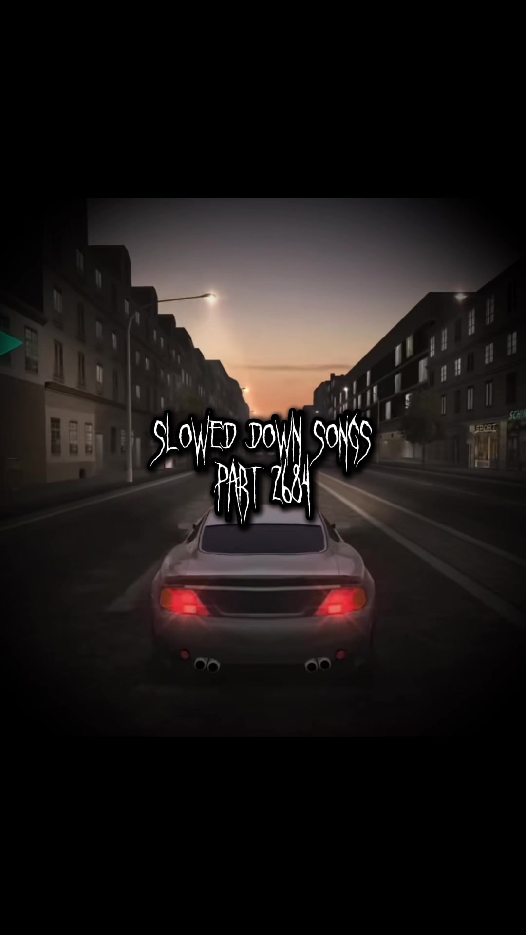 @Slowed Down Songs