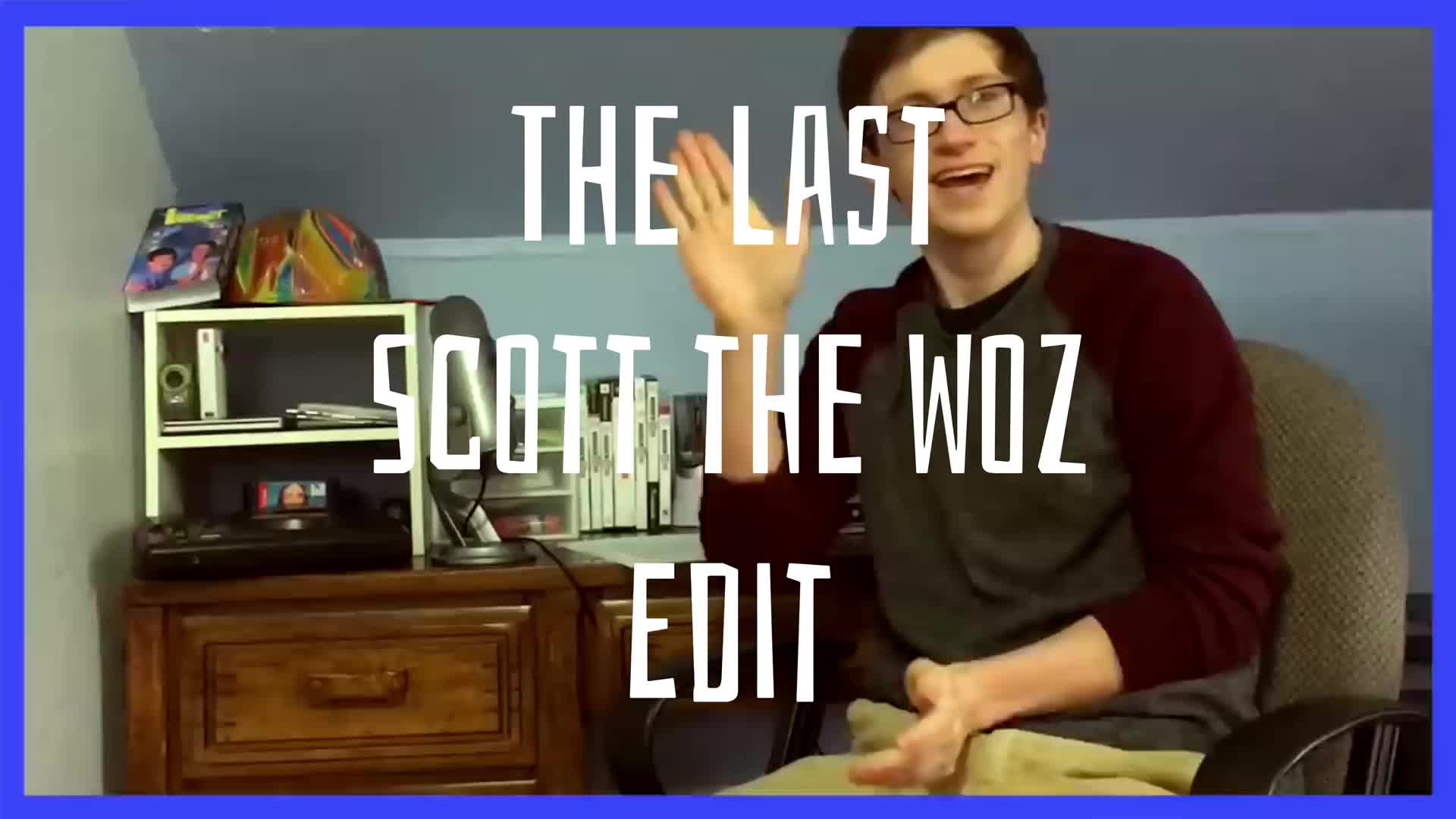 @Scott the Woz enjoyer