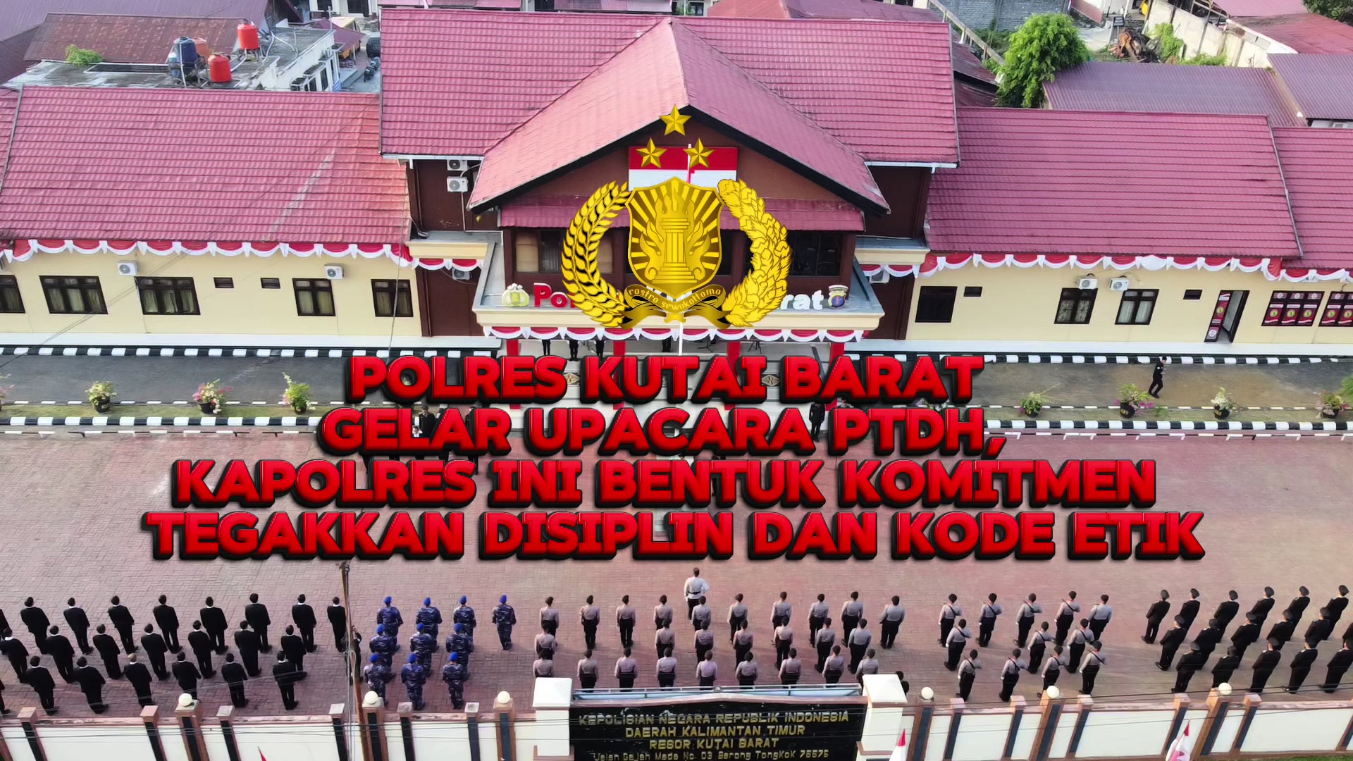 @POLRES KUTAI BARAT