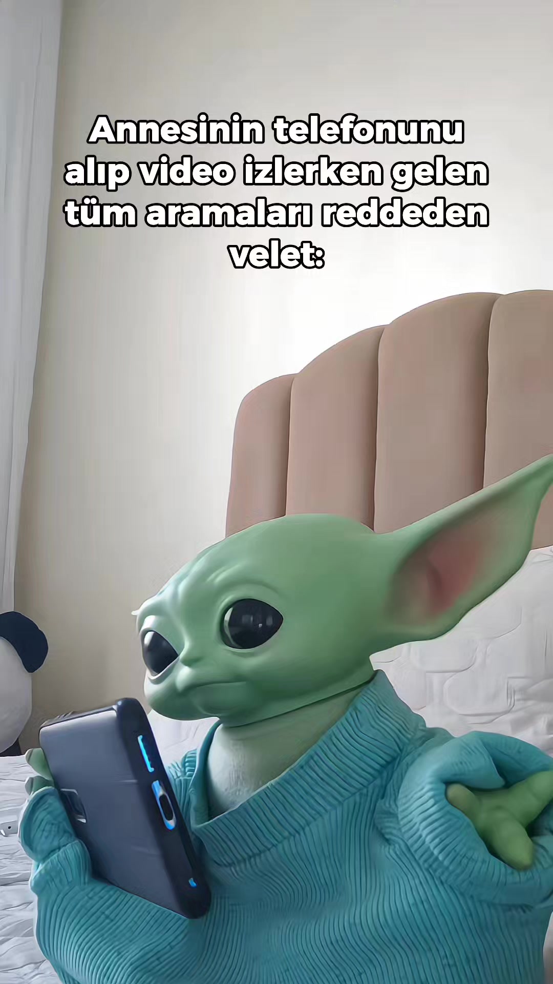 @Bebiş Yoda