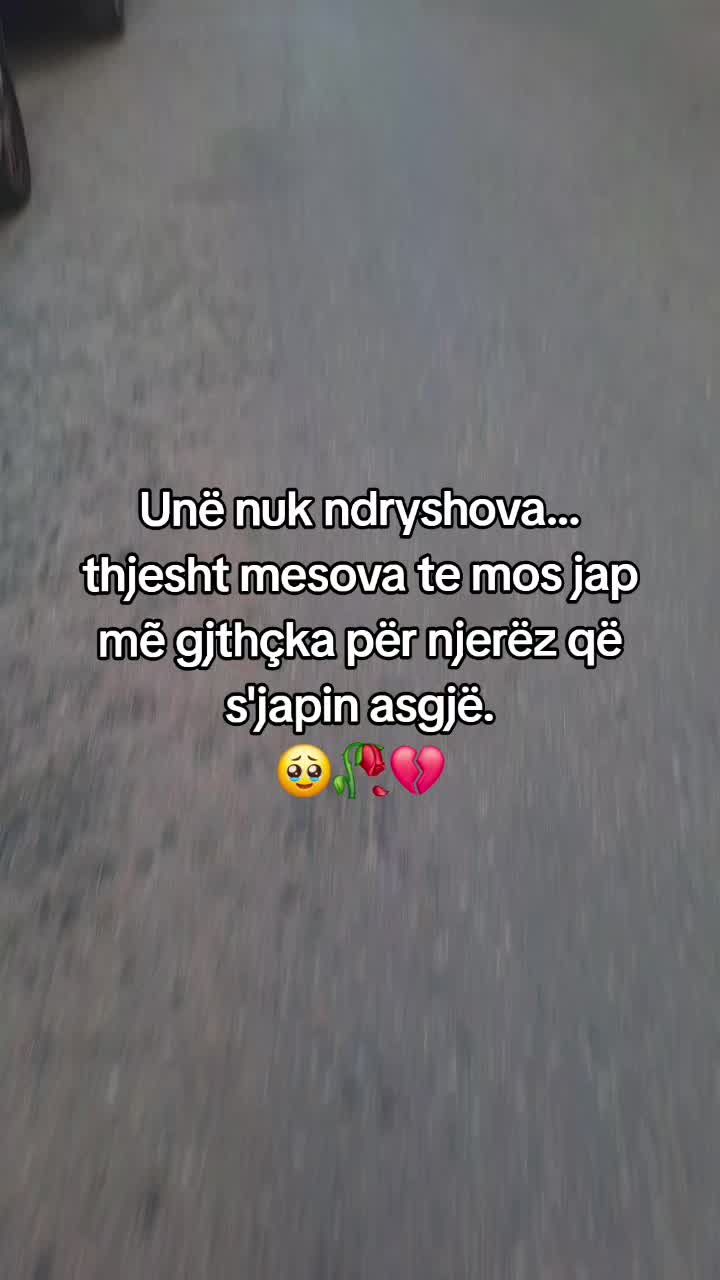 @Djali asaj vajze pergjimon E❤️
