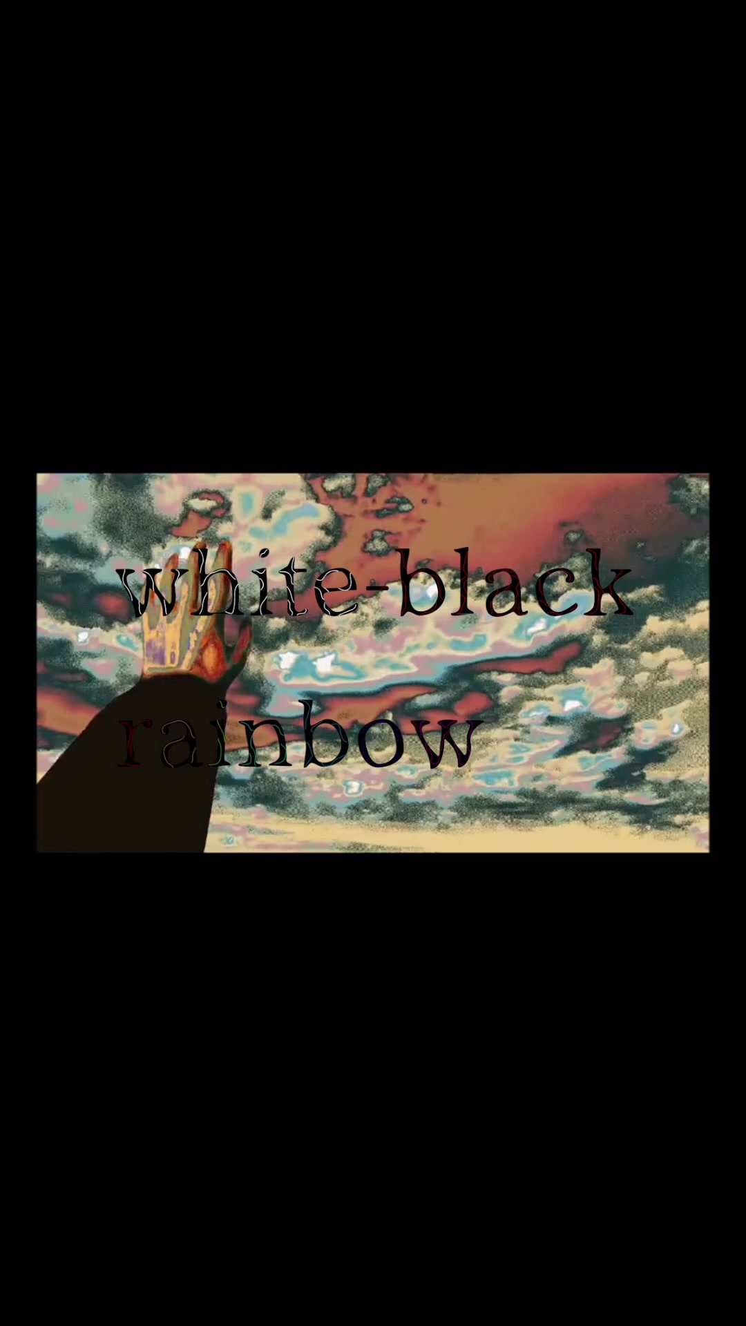 @White-black Rainbow