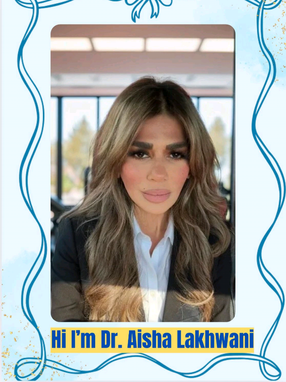 @Dr Aisha lakhwani