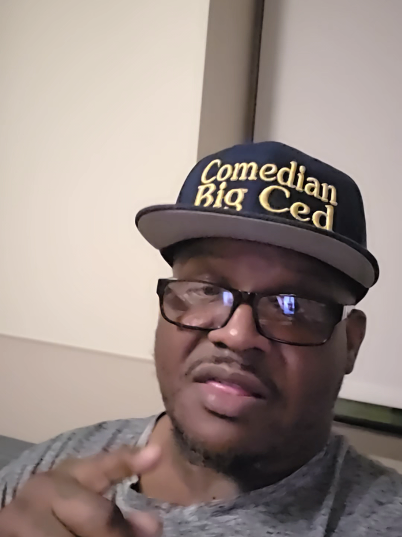 @Comedian Big Ced