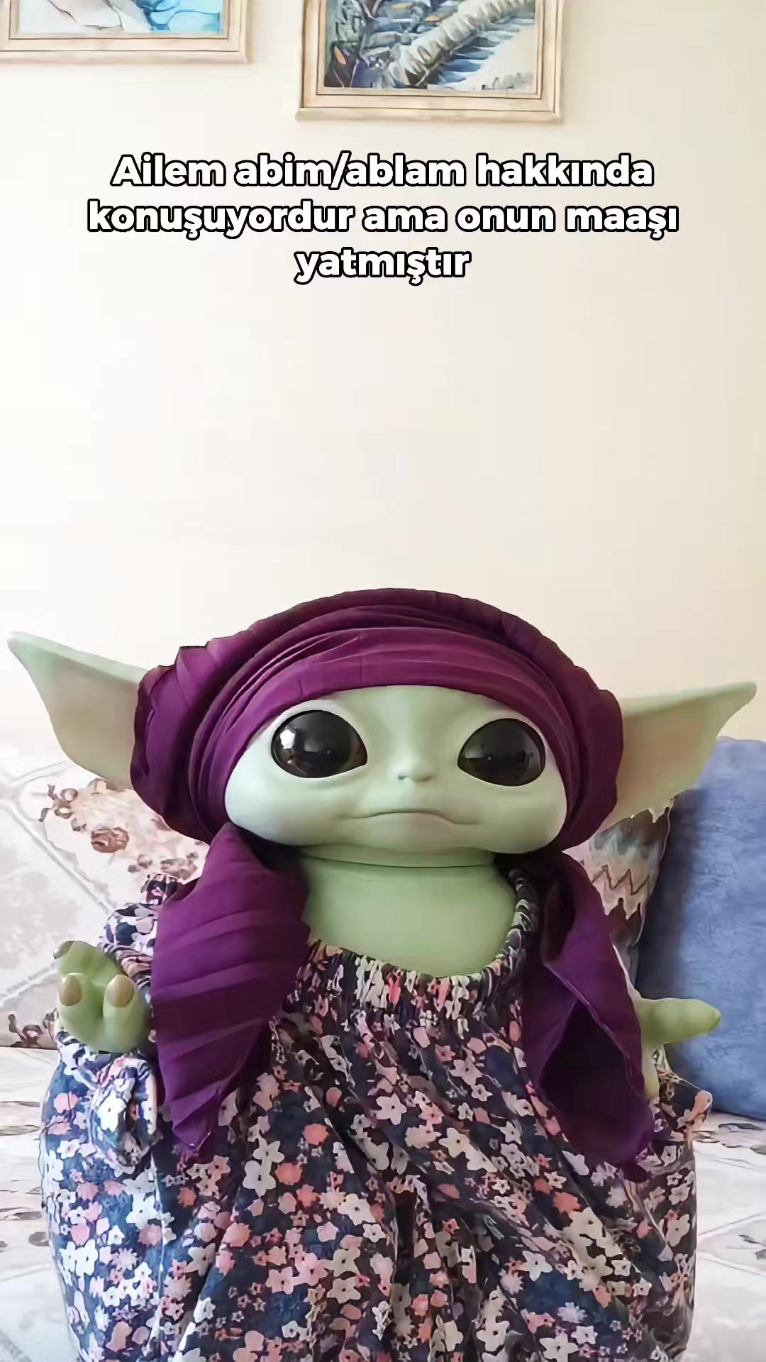 @Bebiş Yoda