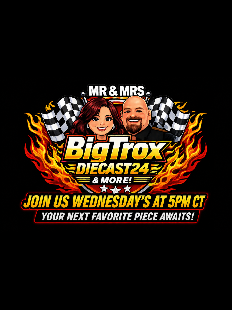 @Mrs.BigTroxDiecast24