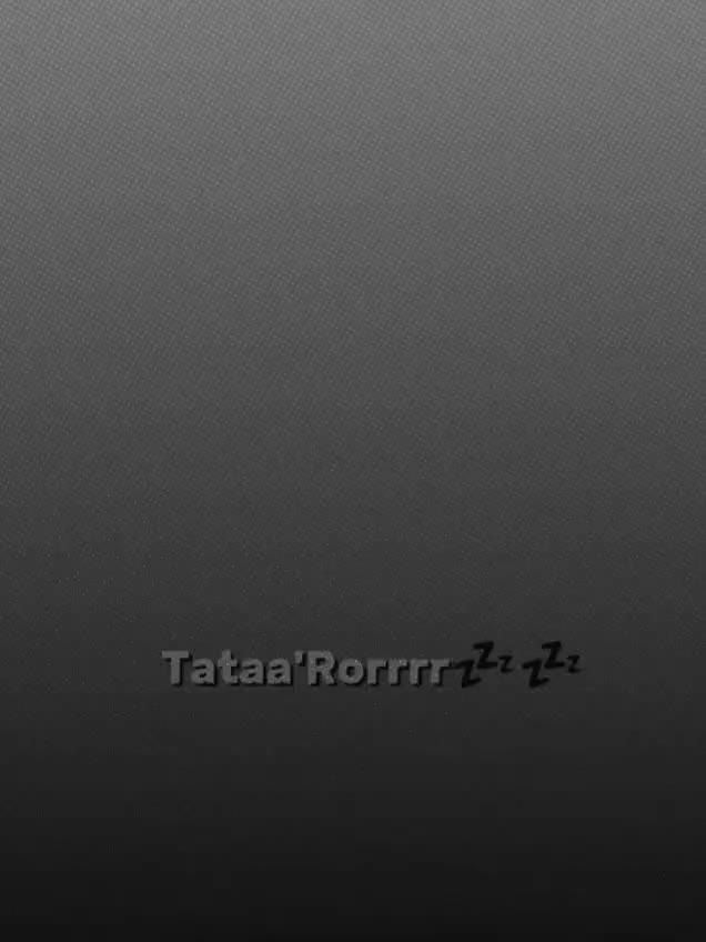 @𝐓𝐚𝐭𝐚𝐚𝐫𝐨𝐫𝐫𝐫𝐫💤💤