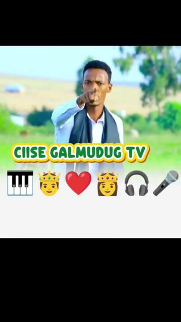 @CIISE GALMUDUGTV📺🌽JAXAF.JXAF
