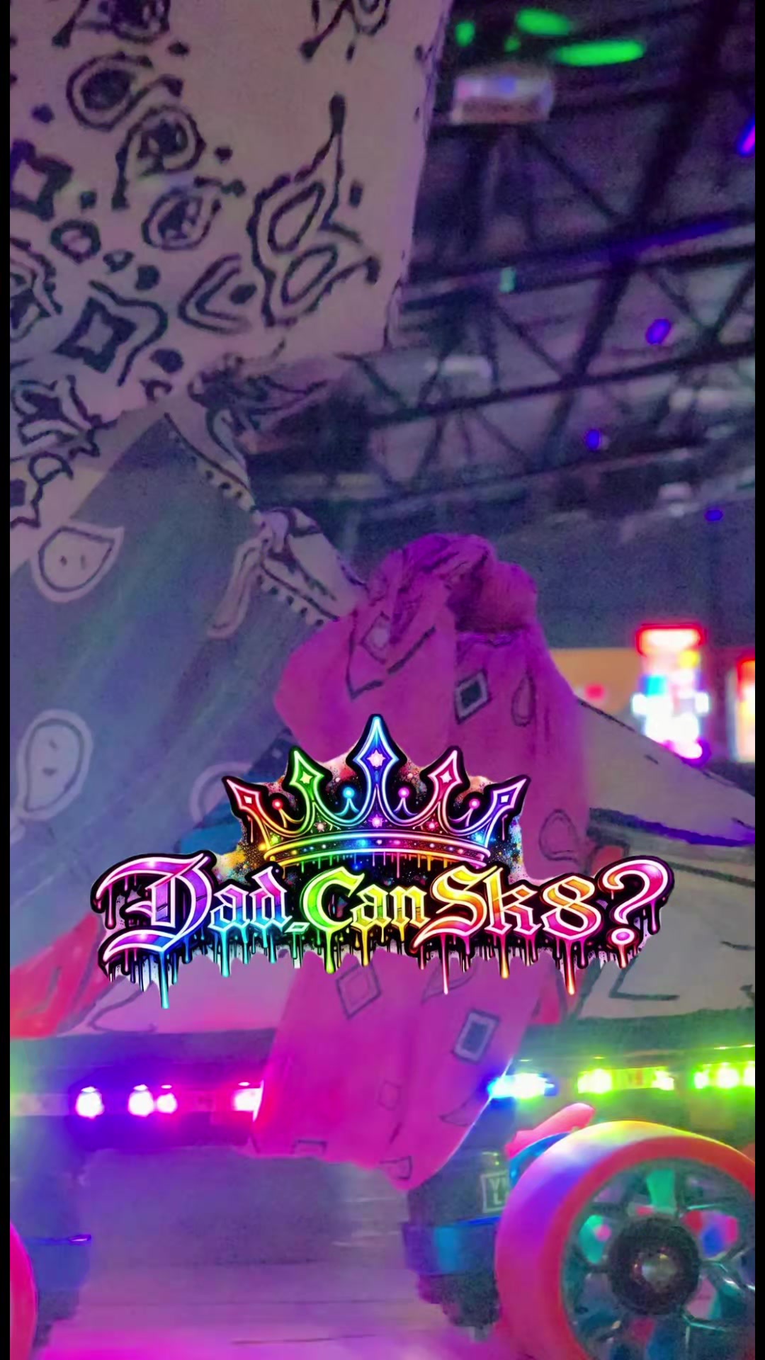 @🎶🔊🛼Dad_Can_Sk8?🛼🔊🎶