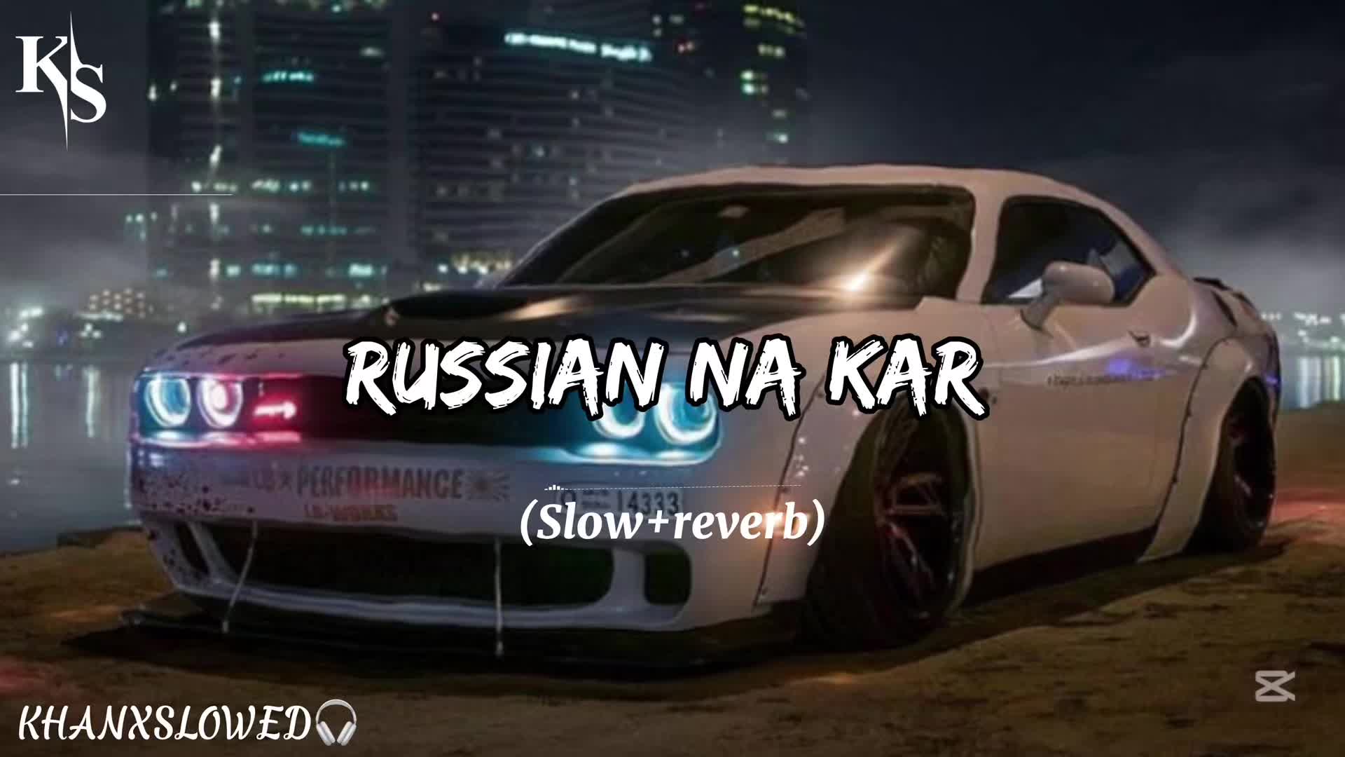 @KHAN X SLOWED ๐ง