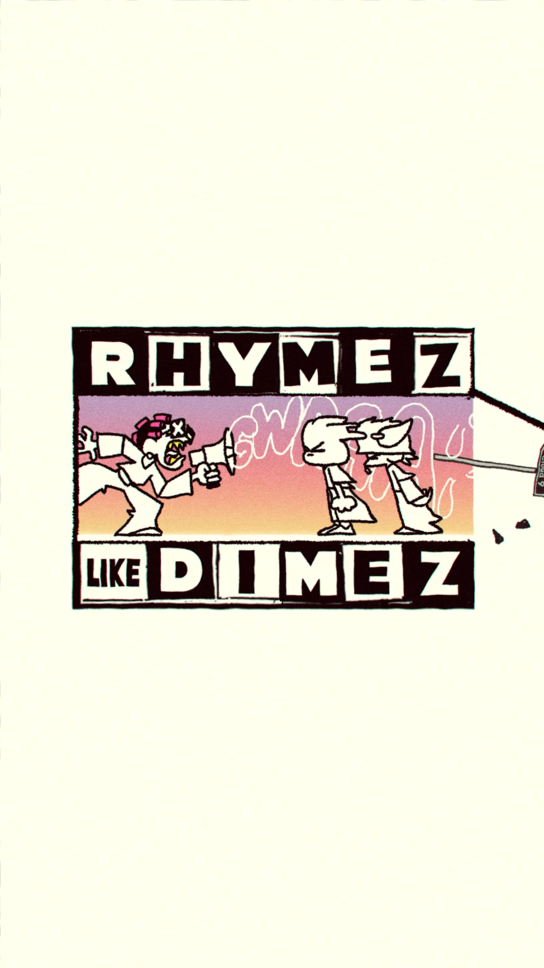 @@Rhymezlikedimez