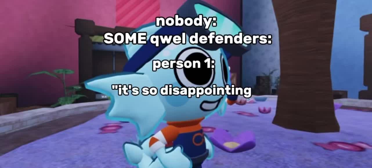 @QWEL’S #1 HATER