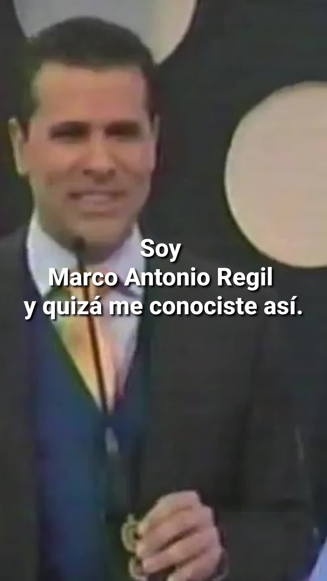 @Marco Antonio Regil