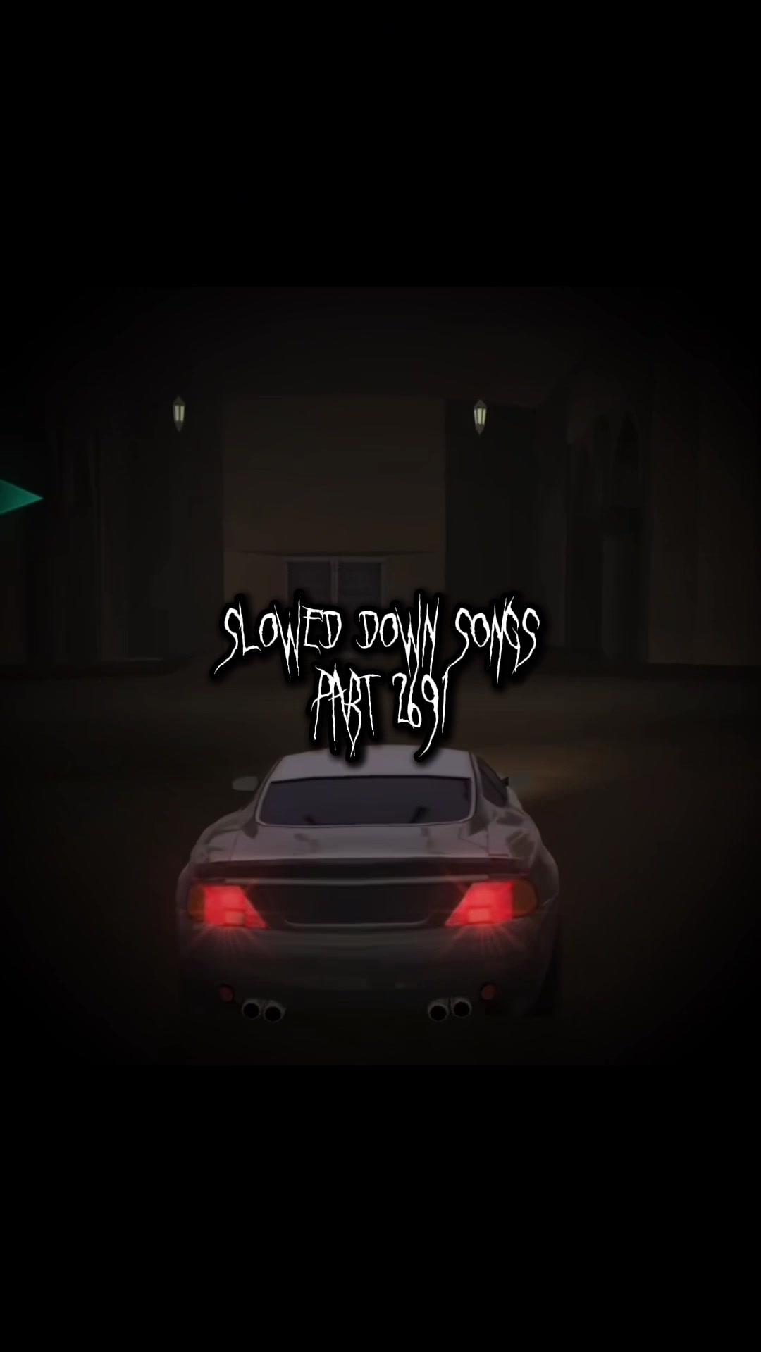 @Slowed Down Songs
