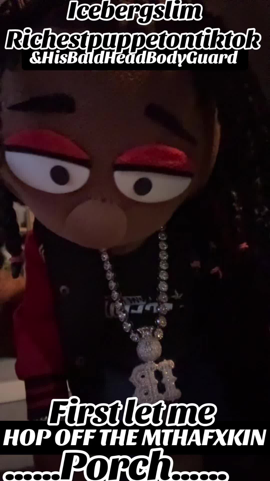 @IceBergSlimRichestPuppet