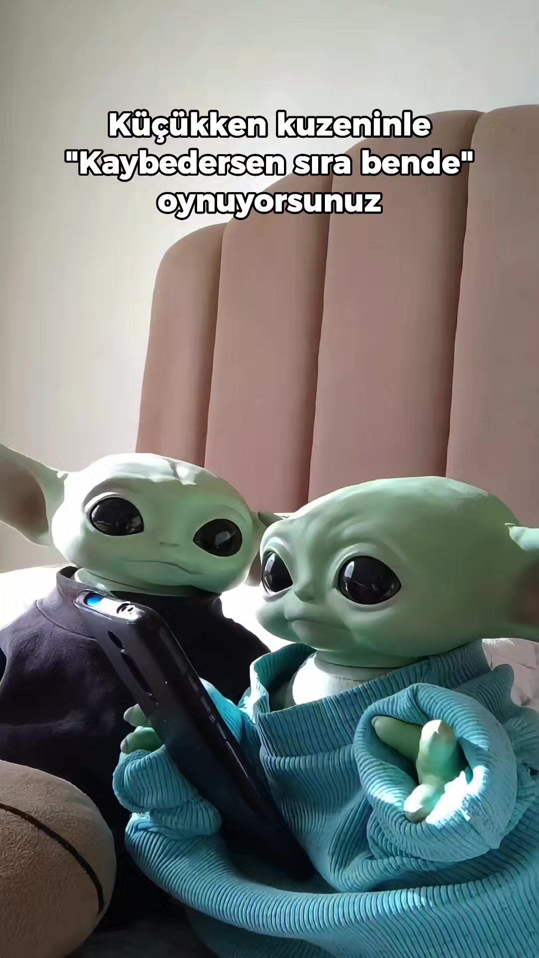 @Bebiş Yoda