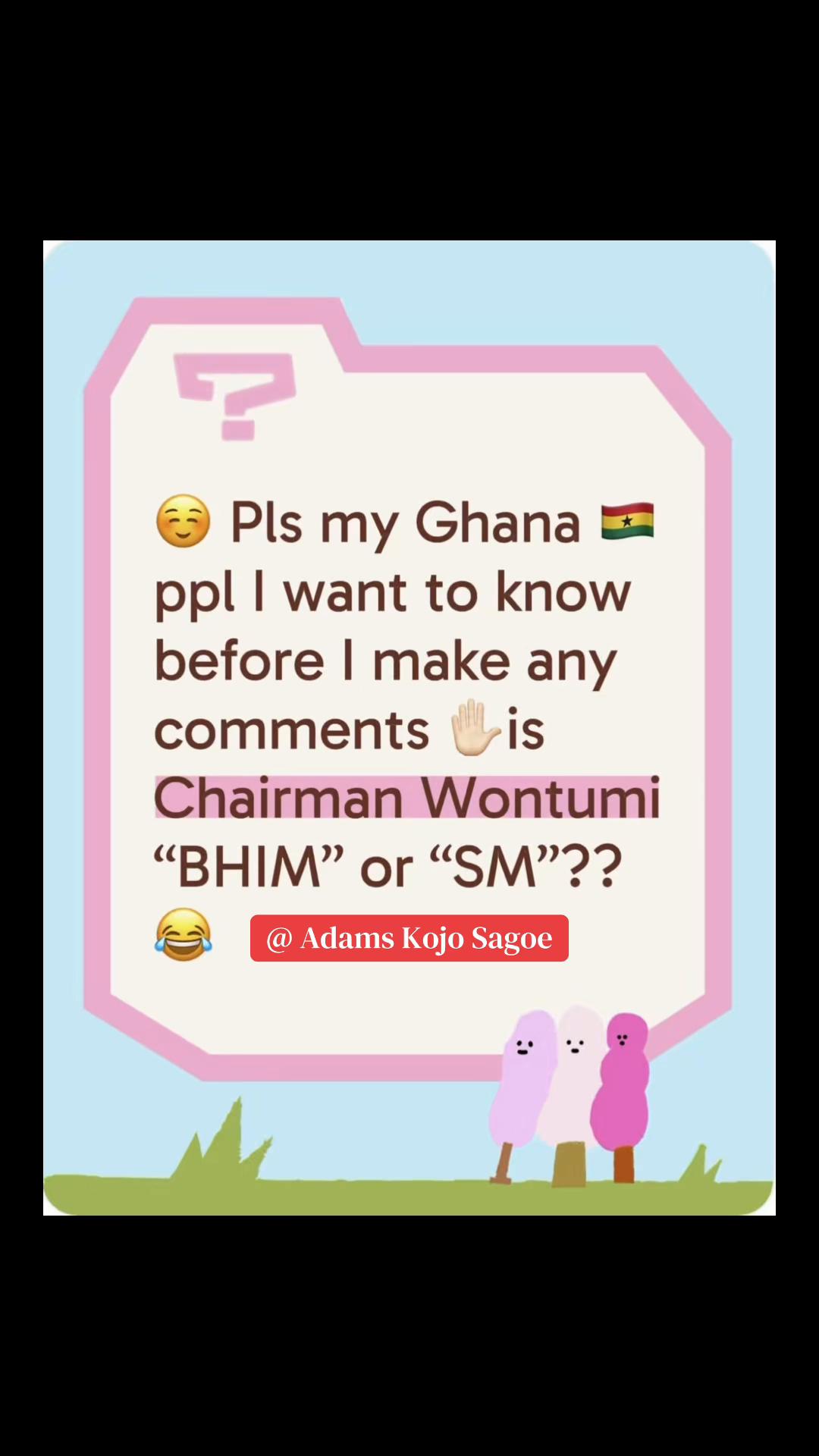 @Adams Kojo Sagoe