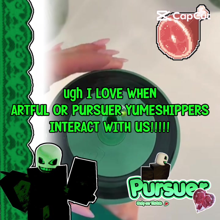 @Artful / Pursuer rants ♡
