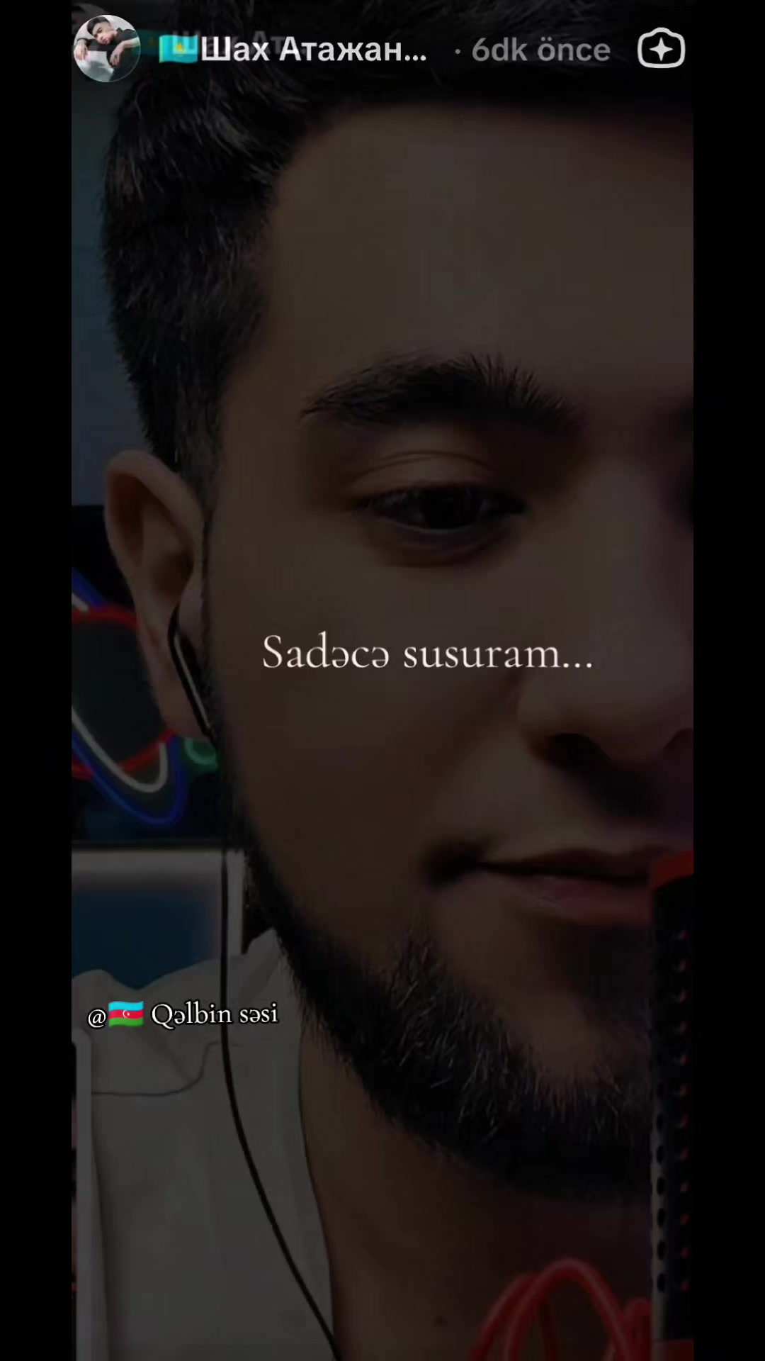 @🇦🇿Qəlbin səsi✅🎤🎭