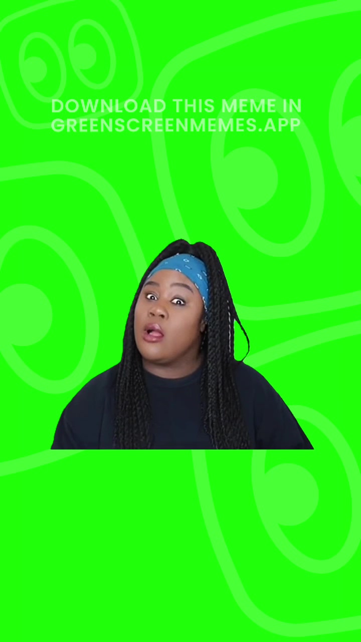 @Green Screen Memes
