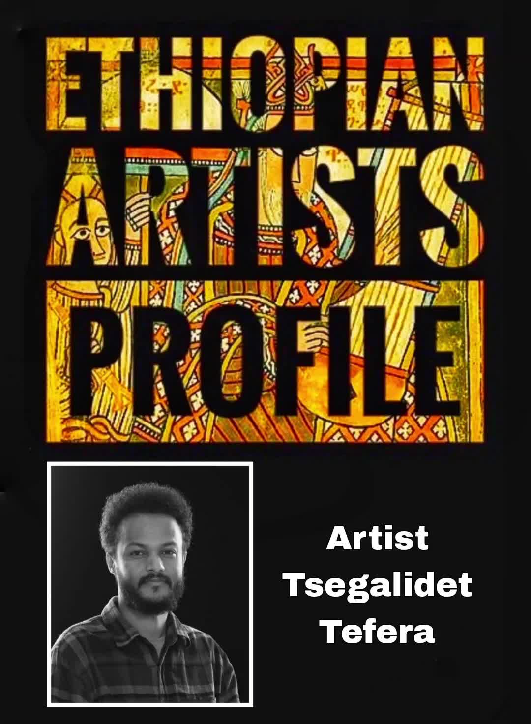 @ETHIOPIAN ARTISTS PROFILE