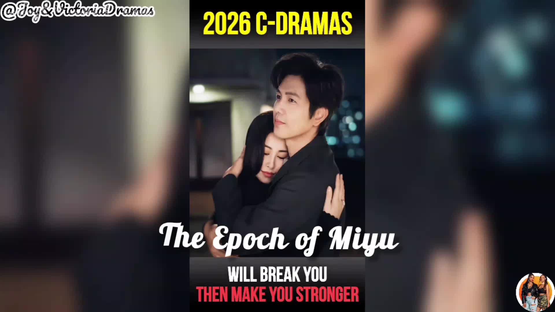 @Joy&Victoria Dramas